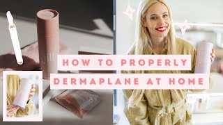 HOW TO PROPERLY DERMAPLANE AT HOME  DERMAPLANING TUTORIAL [upl. by Harbot]