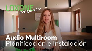 Loxone Explained  Audio Multiroom Planificación amp Instalación [upl. by Eelytsirk384]