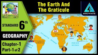 The Earth and the Graticule  Std 6  Geography  Chapter 1  Part 12  Maharashtra Board [upl. by Thun]