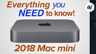 2018 Mac mini Everything you NEED to know [upl. by Adnoek122]