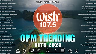 Mix of Wish 1075s Best Songs 2020 To 2024  WISH 1075  Uhaw ERE Mundo Magbalik Sana Sabihin [upl. by Am]