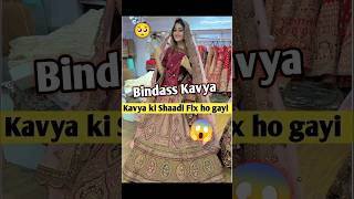 Bindass kavya ki Shaadi 😱😥 bindasskavya bindasskavyashorts bindasskavya [upl. by Nyladnor]