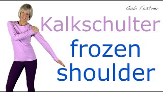 🍡15 min Kalkschulter  frozen shoulder  beweglicher und schmerzfrei  ohne Geräte im Stehen [upl. by Ormand]