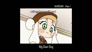 1 My Dear Dog 🐶  GHSTORY  animation anime [upl. by Michiko456]