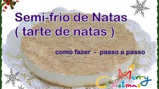 Como fazer um Semifrio de Natas delicioso  passo a passo [upl. by Ynoble248]