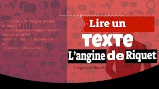 Lire un texte facile en français 5ème L’angine de Riquet [upl. by Onateag]