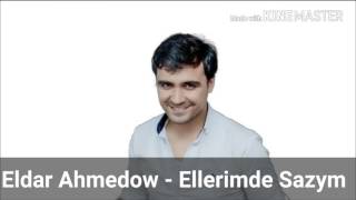 Eldar Ahmedow  Ellerimde Sazym 2016TürkmenaudioHD [upl. by Auburn]