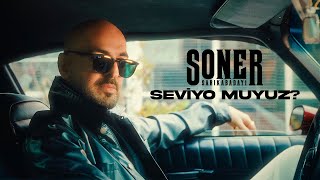 Soner Sarıkabadayı  Seviyo muyuz Official Video [upl. by Ariaet]