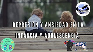 Depresión y ansiedad en la infancia y adolescencia [upl. by Ginnie383]