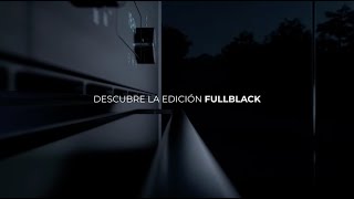 Descubre la Edición FullBlack [upl. by Risteau]