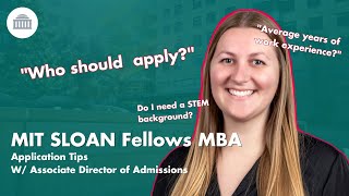 Admissions Officer Shares Top Application Tips for MITs Sloan Fellows MBA [upl. by Ahselet159]