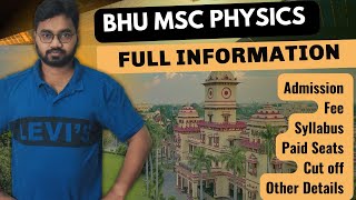 BHU  BHU Entrance Exam  MSc Physics Admission Details Seat Matrix Paid Seats Syllabus Etc [upl. by Fortunia269]