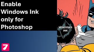 Enable Windows Ink only for Photoshop but keep it disabled for other applications [upl. by Ecila382]