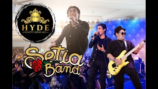 SETIA BAND FULL CONCERT  ANNIVERSARY HYDE BEAUTY SKINCARE [upl. by Eerak899]