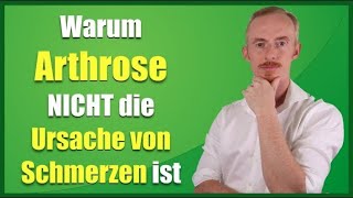 Knochenschmerzen  Warum Arthrose NICHT die Ursache von Schmerzen ist [upl. by Tierza]