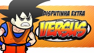 Versus  Episódio 01 Disputinha Extra [upl. by Huang]