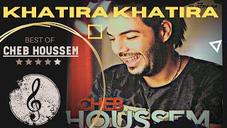 Cheb Houssem Khatira Khatira Officiel Music خطيرة خطيرة [upl. by Kin446]