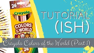 How I Color Crayola Colors of the World Light Skin Tone [upl. by Alios]