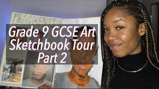 GRADE 9 GCSE ART SKETCHBOOK TOUR PART 2 [upl. by Kenwee]