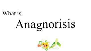 What is anagnorisis anagnorisis literary device [upl. by Basilio]