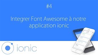 4 Développer une application ionic 3  integrer Font Awesome à notre application ionic [upl. by Iago221]