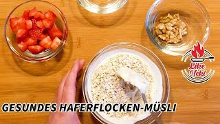 Gesundes Haferflocken Frühstück mit Beeren  Einfaches Müsli Rezept für jeden in 3 Minuten fertig [upl. by Sansen]