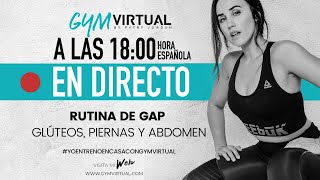 DIRECTO  RUTINA DE GAP  GLÚTEOS ABDOMEN Y PIERNAS [upl. by Allemahs]