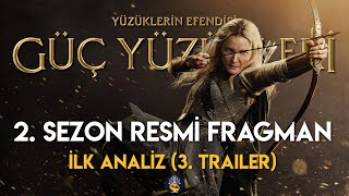 Güç Yüzükleri 2 Sezon RESMİ FRAGMAN  İlk Analiz The Rings of Power 3 Trailer [upl. by Shepley]