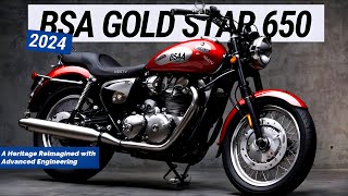 2024 NEW BSA GOLD STAR 650  A Heritage Reimagined with Advanced Engineering [upl. by Kolnos]