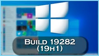 Windows 10 Build 18282  NOVO TEMA NOVO WALLPAPER BARRA DE BRILHO [upl. by Masha]