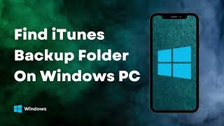 How To Find iTunes Backup Folder On Windows PC [upl. by Rosemare]