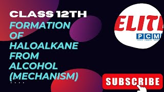 class 12th chem  PROTONATION OF ALCOHOL HALOALKANE  JEENEET By ABHINAV SIR [upl. by Anitram]