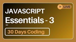 JavaScript Essentials  Part 3  Live [upl. by Caren603]