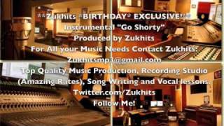 BIRTHDAY EXCLUSIVE Instrumental quotGo Shortyquot Produced by Zukhits [upl. by Gazo]