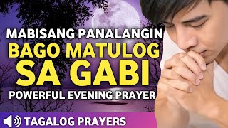 TAIMTIM NA PANALANGIN SA GABI BAGO MATULOG• MEDITATION PRAYER IN THE EVENING• TAGALOG PRAYER [upl. by Walling]