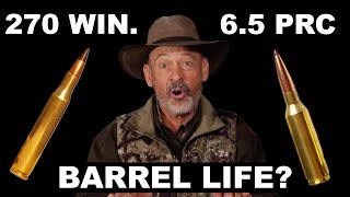 65 PRC Barrel Life vs 270 Win Barrel Life Season 2 Episode 73 [upl. by Legnalos160]