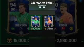 Ederson vs kobel☠️☠️ fifagame fifa fifagaming [upl. by Lebiram130]