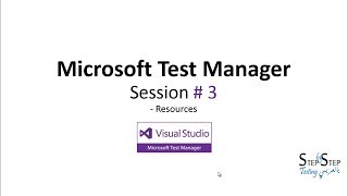 Microsoft Test ManagerSession 3 Introduction 2 [upl. by Yrelav]