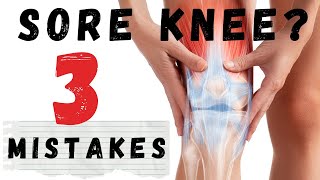 Chronic Knee Injury 3 common mistakes to avoid [upl. by Azer801]