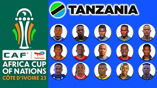 TANZANIA OFFICIAL 27 MAN SQUAD AFCON 2024  AFRICA CUP OF NATIONS COTE DIVOIRE 2023 [upl. by Loutitia639]