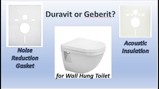 Wall Hung Toilet  Duravit Noise Reduction Gasket OR Geberit Acoustic Insulation [upl. by Aniham]