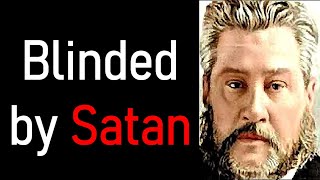 Blinded by Satan  Charles Spurgeon Audio Sermon [upl. by Ahsratal]