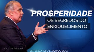 Dr Lair Ribeiro  Prosperidade e Riqueza [upl. by Currey]