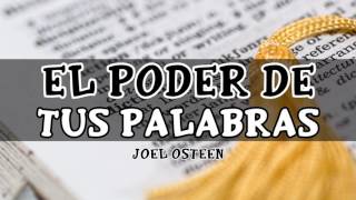 El Poder de tus Palabras  Por Joel Osteen [upl. by Nagad]