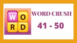 Word Crush Level 41  50 Answers [upl. by Edeline]