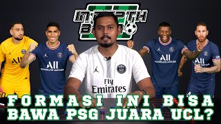 FORMASI INI BISA BAWA PSG JUARA UCL  EPS 8  INDEPTH BOLA [upl. by Odawa315]