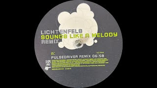 Lichtenfels  Sounds Like A Melody Pulsedriver Remix 2003 [upl. by Mccallum]