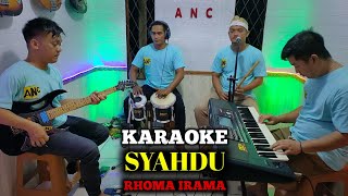 SYAHDU KARAOKE RHOMA IRAMA DUET [upl. by Macomber964]