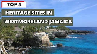 TOP 5 PLACES TO VISIT IN WESTMORELAND JAMAICATOURIST ATTRACTIONS IN WESTMORELAND JAMAICA JAMAICA [upl. by Fugere65]