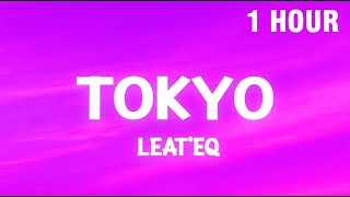 1 HOUR Tokyo  Leateq TikTok Song nya Arigato [upl. by Isle39]